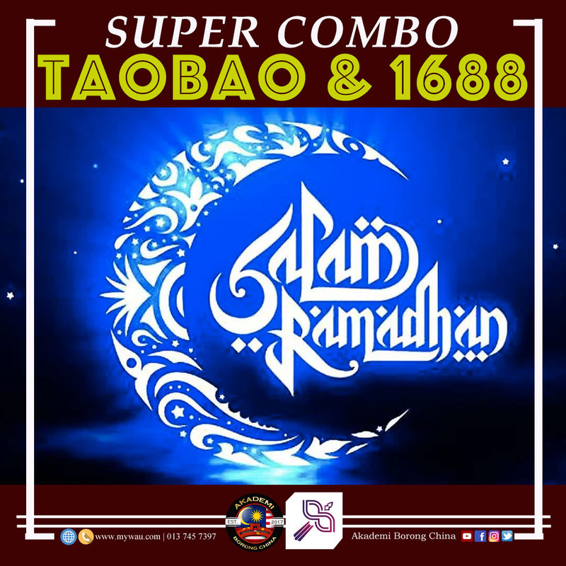 Ramadhan Online Class: Super Combo Taobao & 1688